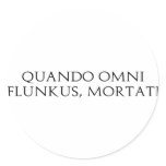Quando Omni Flunkus stickers