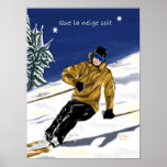 Que la neige soit/Skieur poster