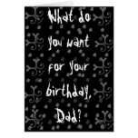 Que voulez-vous pour votre anniversaire, papa ? cartes de vœux