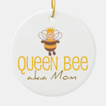 Queen Bee AKA Mom Christmas Ornaments