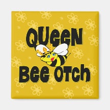 Queen Bee otch Refrigerator Magnet