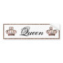 "Queen" bumper sticker