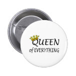 Queen Of Everything Pins