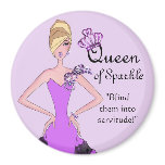 "Queen of Sparkle" Blind Them Into Servitude! Fridge Magnets