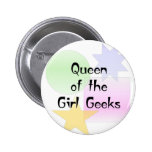 Queen of the Girl Geeks Pin