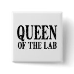 Queen of the Lab - Button