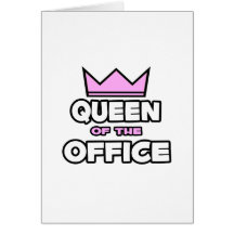 Queen of the Office Greeting Card
