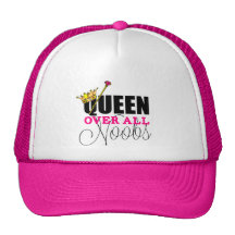 Queen Over All Noobs Trucker Hats