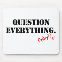 Question Everything Mousepads