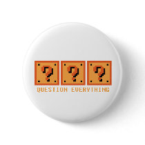 Question Everything Pin