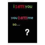 questionmark, i          you, love, you        ... card