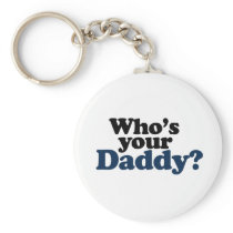 Qui est votre papa porte-clés