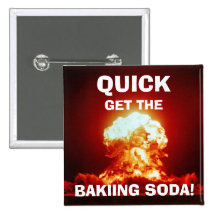 Quick, get the BAKING SODA! Buttons