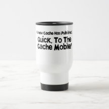 Quick, to the Cache Mobile! Mug