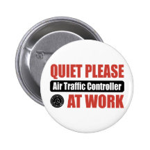 Quiet Please Air Traffic Controller At Work Button