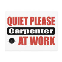 Quiet Please Carpenter At Work Post Cards
