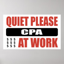 Quiet Please CPA At Work Poster