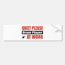 Quiet Please Drum Player At Work Bumper Stickers