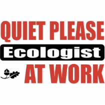Quiet Please Ecologist At Work Photo Cut Out
