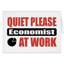 Quiet Please Economist At Work Card