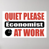 Quiet Please Economist At Work Poster
