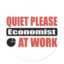 Quiet Please Economist At Work Round Stickers