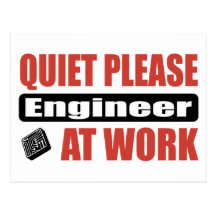 Quiet Please Engineer At Work Post Card