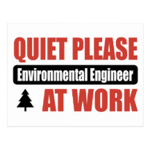 Quiet Please Environmental Engineer At Work Postcards
