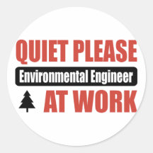 Quiet Please Environmental Engineer At Work Sticker