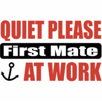 Quiet Please First Mate At Work Photo Cut Outs