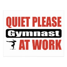 Quiet Please Gymnast At Work Post Card