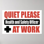 Quiet Please Health and Safety Officer At Work Posters