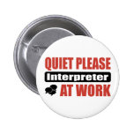 Quiet Please Interpreter At Work Buttons
