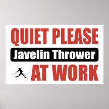 Quiet Please Javelin Thrower At Work Poster