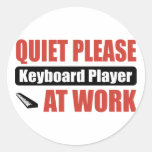 Quiet Please Keyboard Player At Work Round Stickers