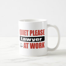 Quiet Please Lawyer At Work Coffee Mug