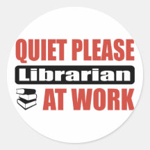 Quiet Please Librarian At Work Sticker