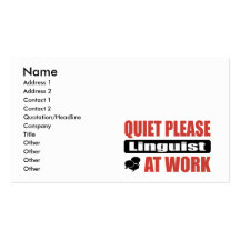 Quiet Please Linguist At Work Business Cards