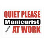 Quiet Please Manicurist At Work Postcard