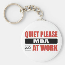 Quiet Please MBA At Work Key Chain