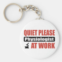 Quiet Please Physiologist At Work Keychain