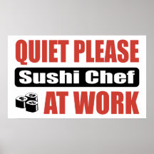 Quiet Please Sushi Chef At Work Posters
