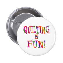 Quilting is Fun Pinback Button