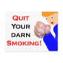 Quit Your Darn Smoking