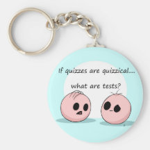 Quizzes and Tests Key Chains