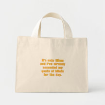 Quota d'idiots pour le jour sac