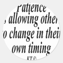 Quote for patience stickers