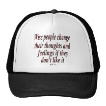 Quote for wise people. trucker hats