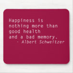 Quotes Mouse Pad Happiness & Health mousepads