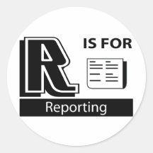R Is For Reporting Round Sticker